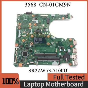 CN-01CM9N 01CM9N 1CM9N Высококачественная Материнская плата для ноутбука DELL 3568 15341-1 с процессором SR2ZW i3-7100U 100% Работает хорошо