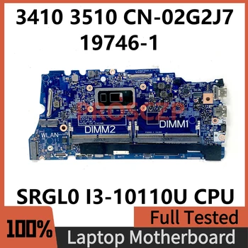 CN-02G2J7 02G2J7 2G2J7 Материнская Плата для Dell Latitude 3410 3510 Материнская плата Ноутбука 19746-1 W/SRGL0 I3-10110U Процессор 100% Полностью Протестирован