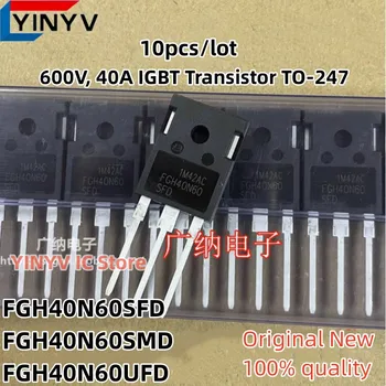 FGH40N60 40N60 FGH40N60SFD FGH40N60SFDTU FGH40N60SMD FGH40N60SMDF FGH40N60UFD 600 В, 40A IGBT транзистор TO-247 Chipse 100% новый