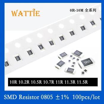 SMD резистор 0805 1% 10R 10.2R 10.5R 10.7R 11R 11.3R 11.5R 100 шт./лот микросхемные резисторы 1/8 Вт 2.0 мм * 1.2 мм