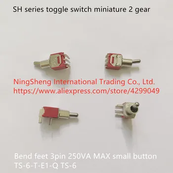Оригинальный новый 100% импортный миниатюрный тумблер серии SH с 2 зубчатыми ножками 3pin 250VA MAX маленькая кнопка TS-6-T-E1-Q TS-6